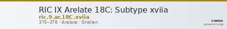 RIC IX Arelate 18C: Subtype xviia — CANOA