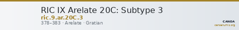 RIC IX Arelate 20C: Subtype 3 — CANOA