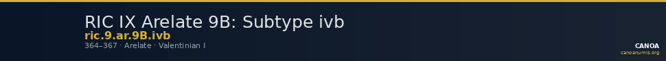 RIC IX Arelate 9B: Subtype ivb — CANOA