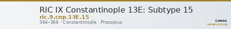 RIC IX Constantinople 13E: Subtype 15 — CANOA