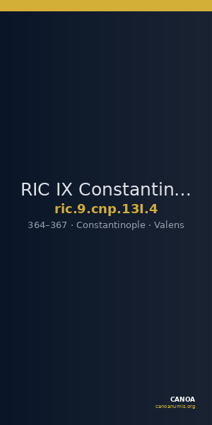 RIC IX Constantinople 13I: Subtype 4 — CANOA