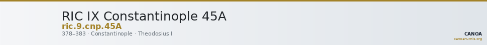 RIC IX Constantinople 45A — CANOA