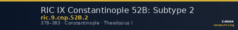 RIC IX Constantinople 52B: Subtype 2 — CANOA