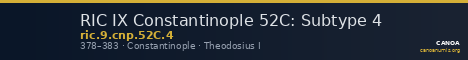 RIC IX Constantinople 52C: Subtype 4 — CANOA