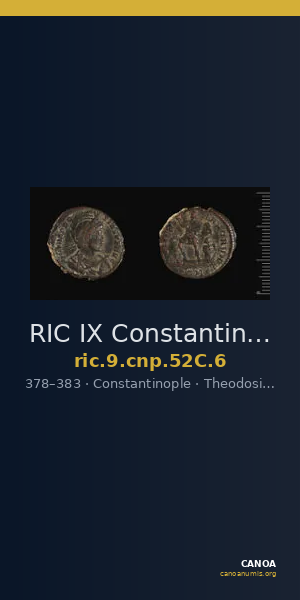 RIC IX Constantinople 52C: Subtype 6 — CANOA