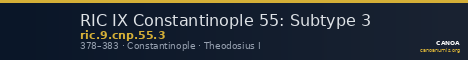 RIC IX Constantinople 55: Subtype 3 — CANOA