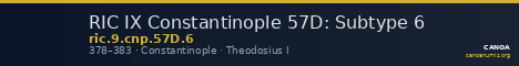RIC IX Constantinople 57D: Subtype 6 — CANOA