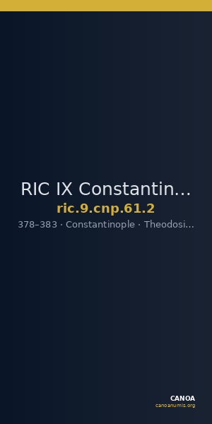 RIC IX Constantinople 61: Subtype 2 — CANOA