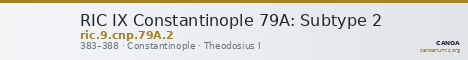 RIC IX Constantinople 79A: Subtype 2 — CANOA