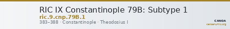 RIC IX Constantinople 79B: Subtype 1 — CANOA