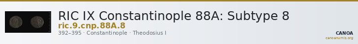 RIC IX Constantinople 88A: Subtype 8 — CANOA