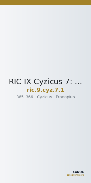 RIC IX Cyzicus 7: Subtype 1 — CANOA
