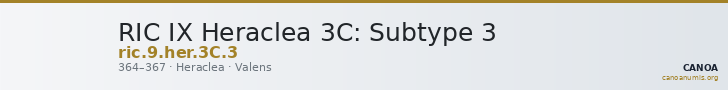 RIC IX Heraclea 3C: Subtype 3 — CANOA