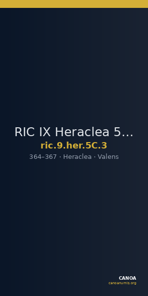 RIC IX Heraclea 5C: Subtype 3 — CANOA