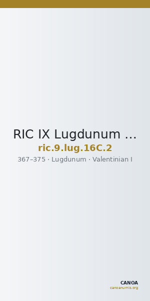 RIC IX Lugdunum 16C: Subtype 2 — CANOA