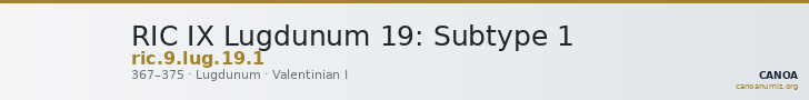 RIC IX Lugdunum 19: Subtype 1 — CANOA