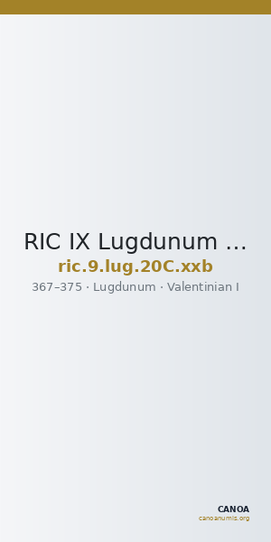 RIC IX Lugdunum 20C: Subtype xxb — CANOA