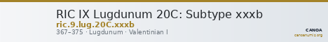 RIC IX Lugdunum 20C: Subtype xxxb — CANOA