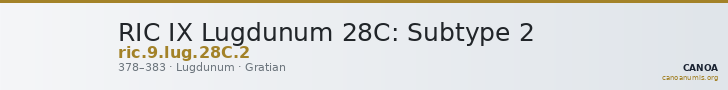 RIC IX Lugdunum 28C: Subtype 2 — CANOA