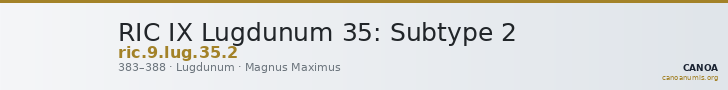 RIC IX Lugdunum 35: Subtype 2 — CANOA
