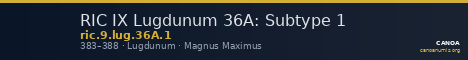 RIC IX Lugdunum 36A: Subtype 1 — CANOA