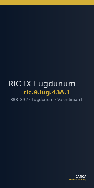 RIC IX Lugdunum 43A: Subtype 1 — CANOA
