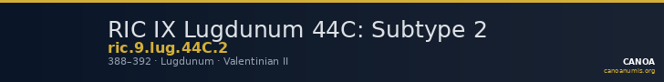 RIC IX Lugdunum 44C: Subtype 2 — CANOA