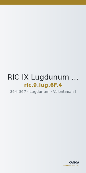 RIC IX Lugdunum 6F: Subtype 4 — CANOA