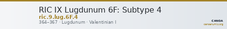 RIC IX Lugdunum 6F: Subtype 4 — CANOA