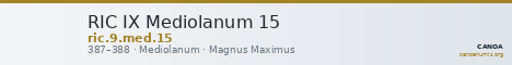 RIC IX Mediolanum 15 — CANOA