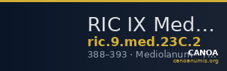 RIC IX Mediolanum 23C: Subtype 2 — CANOA