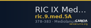RIC IX Mediolanum 5A — CANOA