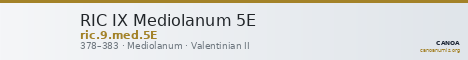 RIC IX Mediolanum 5E — CANOA