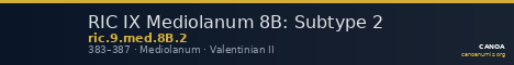 RIC IX Mediolanum 8B: Subtype 2 — CANOA