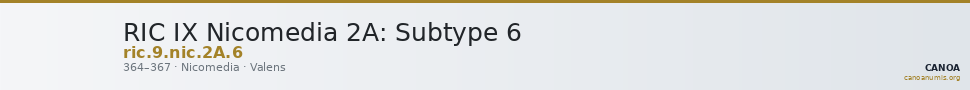 RIC IX Nicomedia 2A: Subtype 6 — CANOA