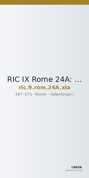 RIC IX Rome 24A: Subtype xia — CANOA