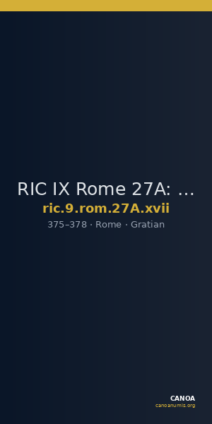 RIC IX Rome 27A: Subtype xvii — CANOA