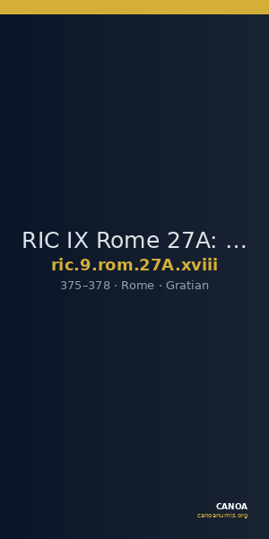 RIC IX Rome 27A: Subtype xviii — CANOA