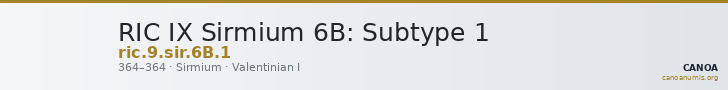 RIC IX Sirmium 6B: Subtype 1 — CANOA