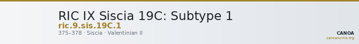 RIC IX Siscia 19C: Subtype 1 — CANOA