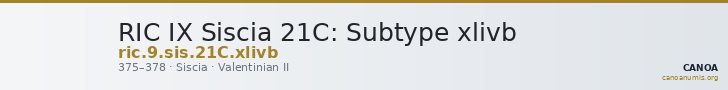 RIC IX Siscia 21C: Subtype xlivb — CANOA
