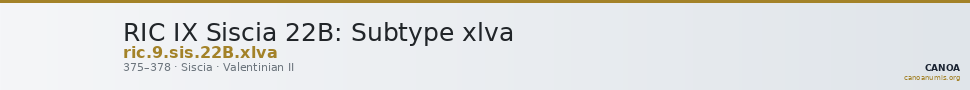 RIC IX Siscia 22B: Subtype xlva — CANOA
