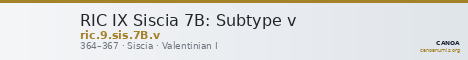 RIC IX Siscia 7B: Subtype v — CANOA