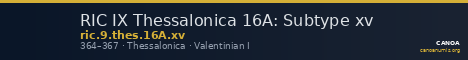 RIC IX Thessalonica 16A: Subtype xv — CANOA