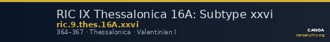 RIC IX Thessalonica 16A: Subtype xxvi — CANOA
