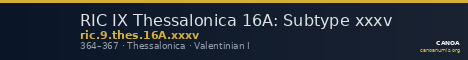 RIC IX Thessalonica 16A: Subtype xxxv — CANOA
