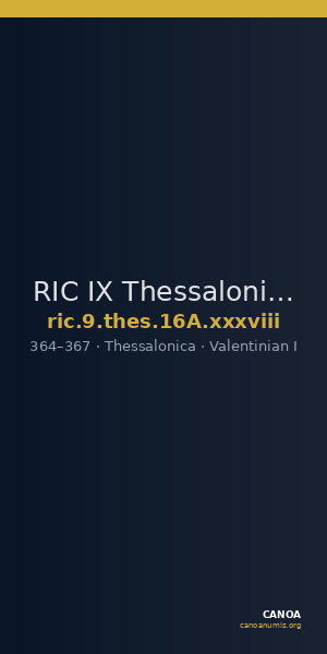 RIC IX Thessalonica 16A: Subtype xxxviii — CANOA