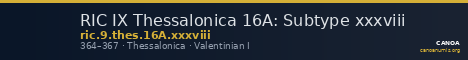 RIC IX Thessalonica 16A: Subtype xxxviii — CANOA