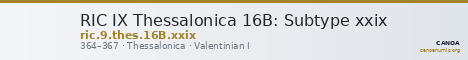 RIC IX Thessalonica 16B: Subtype xxix — CANOA
