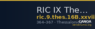 RIC IX Thessalonica 16B: Subtype xxviii — CANOA